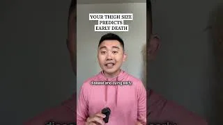 Thumbnail: Your THIGH size predicts EARLY DEATH