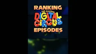Thumbnail: Ranking The Amazing Digital Circus Episodes! #tadc #theamazingdigitalcircus