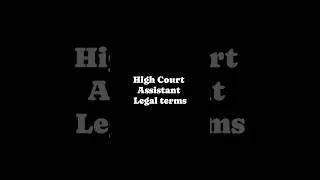 Thumbnail: High Court Assistant Legal Terms