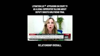 Thumbnail: Litigation Lex Appearance on CourtTV Talking About Deputy Shoots Girlfriend Trial