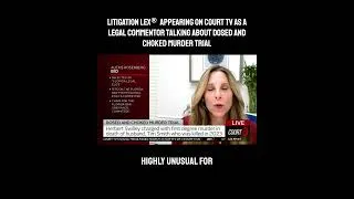 Thumbnail: Litigation Lex Appearance on Court TV Talking About Dosed And Choked Murder Trial
