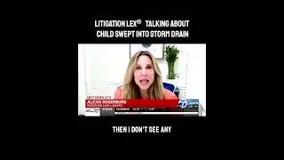Thumbnail: Litigation Lex Talking About Child Swept Into Storm Drain