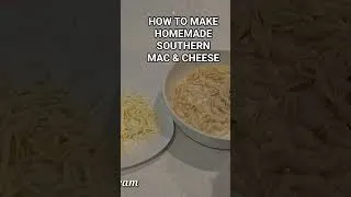 Thumbnail: How to make the best Homemade Southern Macaroni & Cheese! #cooking #shorts #foodie