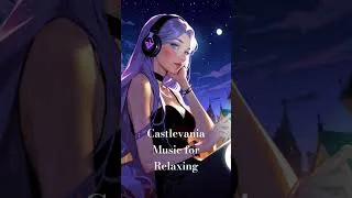 Thumbnail: #relaxation #castlevaniasymphonyofthenight #studymusic #anime #castlevaniagames  #relaxingmusic