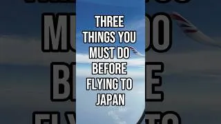Thumbnail: 3 Things You MUST Do Before Flying to Japan!
