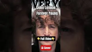 Thumbnail: John Lennon - Forever Young AI #ai #johnlennon #foreveryoung #music