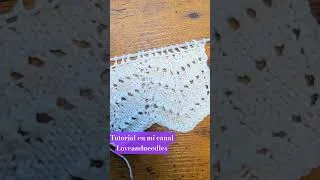 Thumbnail: Tutorial en mi canal @loveandneedles #tejidos #knitting #tejedoras #youtubeshorts