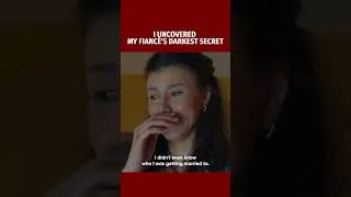 Thumbnail: I Uncovered My Fiancé's Darkest Secret #lovebustershorts