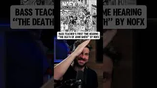 Thumbnail: Bass Teacher REACTS to “The Death Of John Smith” by NOFX!