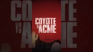 Thumbnail: COYOTE vs ACME - Dal 2 settembre al cinema