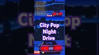 Thumbnail: The Rise and Fall Of City Pop Night Drive Music