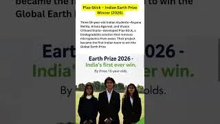 Thumbnail: The Earth Prize 2026 Winner, Plas-Stick Project,How Indian Students Removed Microplastics from Water