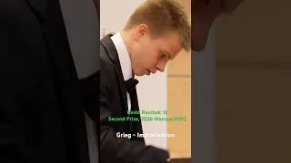 Thumbnail: Pavlo Rovchak | Grieg: Improvisation | Second Prize | 2026 Warsaw Regional MIPC