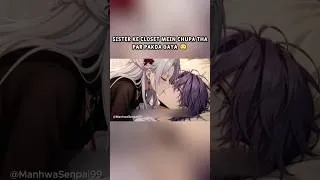 Thumbnail: Sister Ke Closet Mein Chupa Tha Par Pakda Gaya 😳 #shorts #anime #manhwa #ytshorts