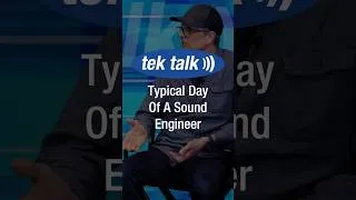 Thumbnail: Typical Day Of A Sound Engineer | Tek Talk Clip