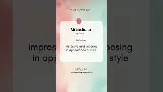 Thumbnail: Grandiose Meaning & Pronunciation | Learn This Advanced English Word  #lityourwit #booktok
