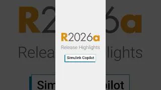 Thumbnail: Simulink Copilot | R2026a Release Highlights