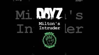 Thumbnail: Milton's Intruder | DayZ Live Shorts