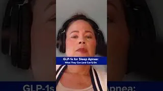 Thumbnail: GLP-1s for Sleep Apnea: What They Can (and Can’t) Do