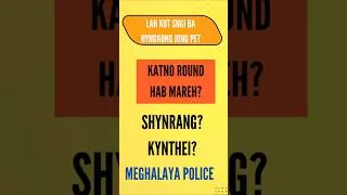 Thumbnail: Katno Round Hab Mareh? | Shynrang | Kynthei | MLP 1st Battalion Ground #mlp #meghalayapolice #ubsi