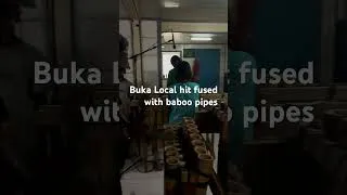 Thumbnail: Buka local hit fused with bamboo pipes -Tsigas