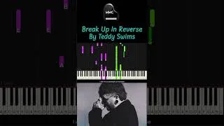 Thumbnail: Break Up in Reverse by Teddy Swims piano cover/tutorial + sheet music + lyrics