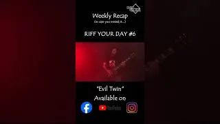 Thumbnail: Weekly Recap : Riff Your Day 5 - 6 & 7 #guitar #epicriffs #metal #metalguitarriffs #riffsofpower