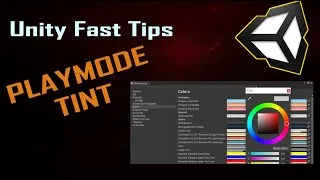 Thumbnail: Unity Fast Tips - Playmode Tint