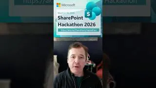Thumbnail: Join us on the SharePoint Hackathon 2026 | Chris McNulty (Reveille Software)