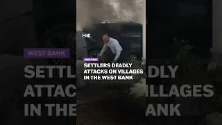 Thumbnail: Settlers storm West Bank villages and clash with Palestinians killing at least five