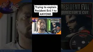 Thumbnail: Trying to explain Resident Evil 1 to ANYONE #gaming #comedy #residentevil