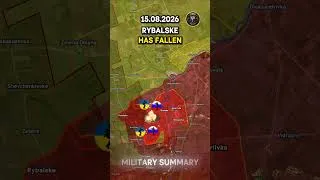 Thumbnail: 🔥RYBALSKE HAS FALLEN⚔️ Military Summary 2026.08.15