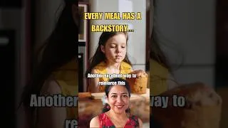 Thumbnail: Every meal has a backstory  #mindfulparenting #empoweredparents #healthyparenting
