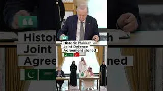 Thumbnail: Historic Makkah Joint Defence Agreement 🇵🇰🇸🇦🇹🇷