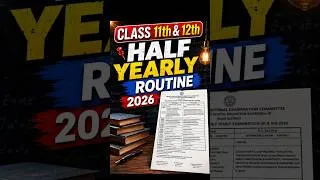 Thumbnail: Half Yearly Exam Routine 2026|year/ HS 2n year | Class 11/12 |HS 1stASSEB