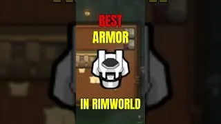 Thumbnail: THE BEST ARMOR IN RIMWORLD