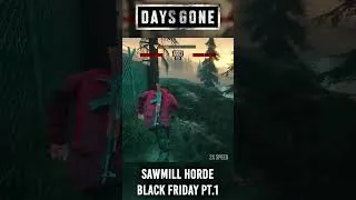 Thumbnail: Days Gone Old Sawmill Horde Challenge Pt.1 (Black Friday) [2x Speed] #daysgone