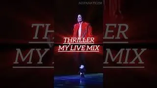 Thumbnail: THRILLER - MY LIVE MIX