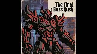 Thumbnail: The Final Boss Rush