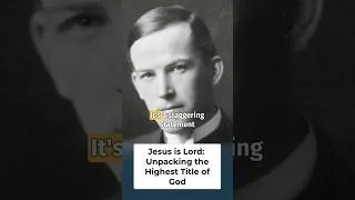 Thumbnail: Jesus is Lord: Unpacking the Highest Title of God