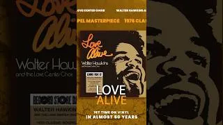 Thumbnail: Drops Saturday for Record Store Day 2024 - Walter Hawkins “Love Alive”