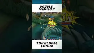 Thumbnail: 2X MANIAC !! Top Global NO.1 Lunox #mobilelegends #Shorts