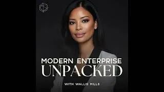 Thumbnail: Welcome to The Modern Enterprise Unpacked