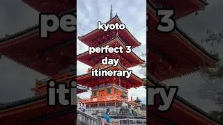 Thumbnail: Kyoto PERFECT 3-Day Itinerary 🇯🇵✨ | Best Things to Do in Kyoto, Japan #japantravel #travel