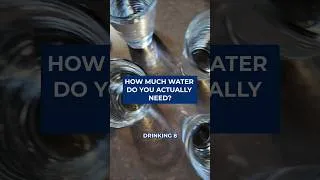 Thumbnail: The Truth About Drinking 8 Glasses of Water a Day