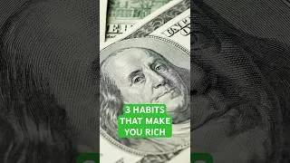 Thumbnail: 3 Habits That Make You Rich #wealth #moneytips #financialfreedom