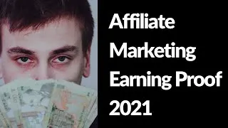 Thumbnail: Affiliate Marketing Earning Proof 2021 | Make Money Online as Beginner in 2021