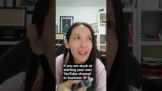 Thumbnail: If you are stuck at starting your own YouTube channel or business 💖