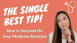 Thumbnail: The SINGLE BEST TIP on How to Succeed on Your Internal Medicine Rotation #Shorts