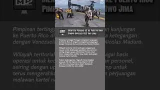 Thumbnail: Menteri Perang AS ke Puerto Rico Pimpin Operasi USS Iwo Jima Ditujukan ke Venezuela
